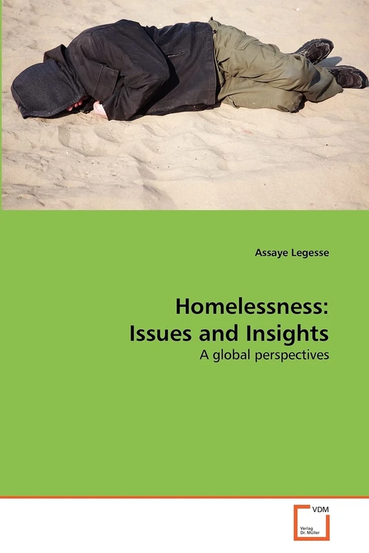 Homelessness: Issues and Insights: A global perspectives