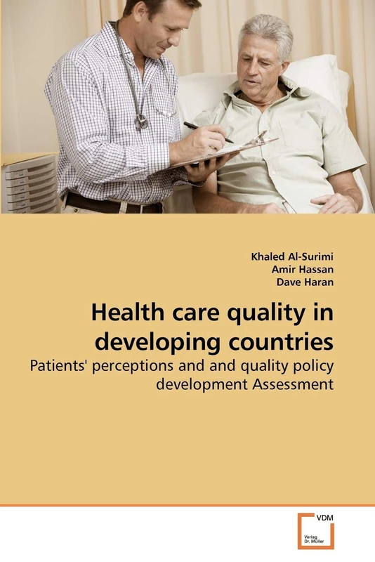 Health care quality in developing countries: Patients' perceptions and and quality policy development Assessment