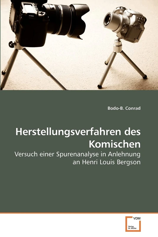 Herstellungsverfahren des Komischen: Versuch einer Spurenanalyse in Anlehnung an Henri Louis Bergson - Image 1