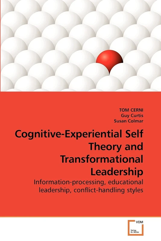Cognitive-Experiential Self Theory and Transformational Leadership: Information-processing, educational leadership, conflict-handling styles