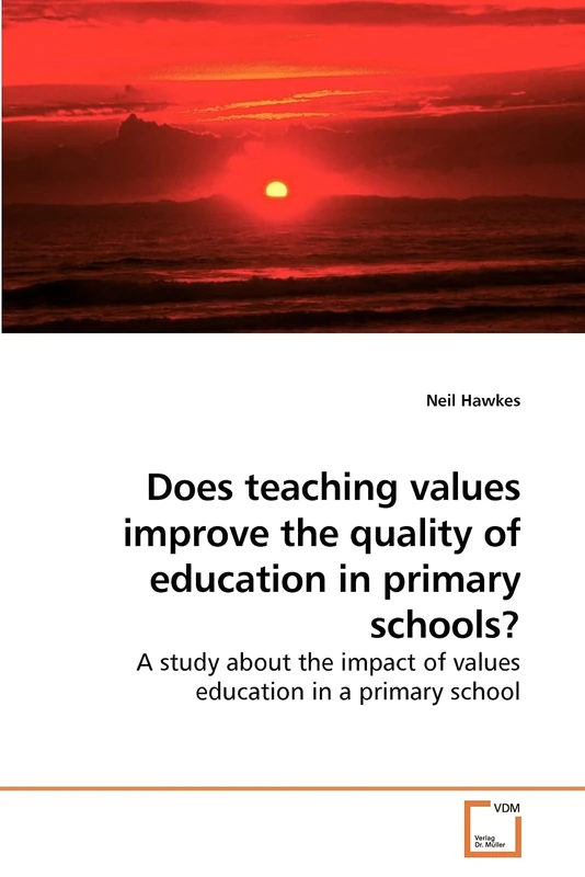 Does teaching values improve the quality of education in primary schools?: A study about the impact of values education in a primary school