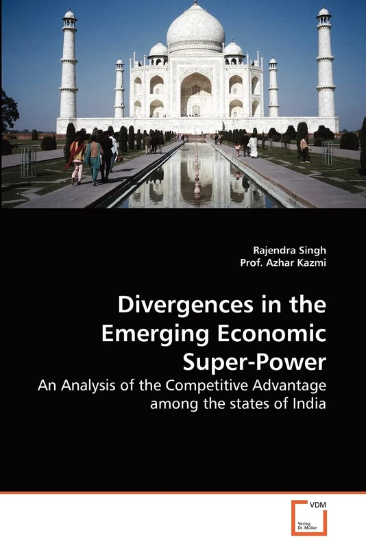 Divergences in the Emerging Economic Super-Power: An Analysis of the Competitive Advantage among the states of India