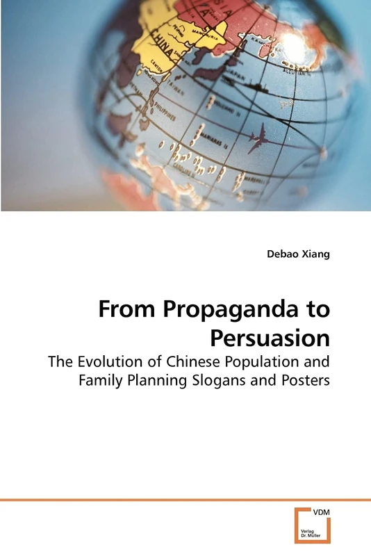 From Propaganda to Persuasion: The Evolution of Chinese Population and Family Planning Slogans and Posters