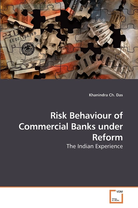 Risk Behaviour of Commercial Banks under Reform: The Indian Experience