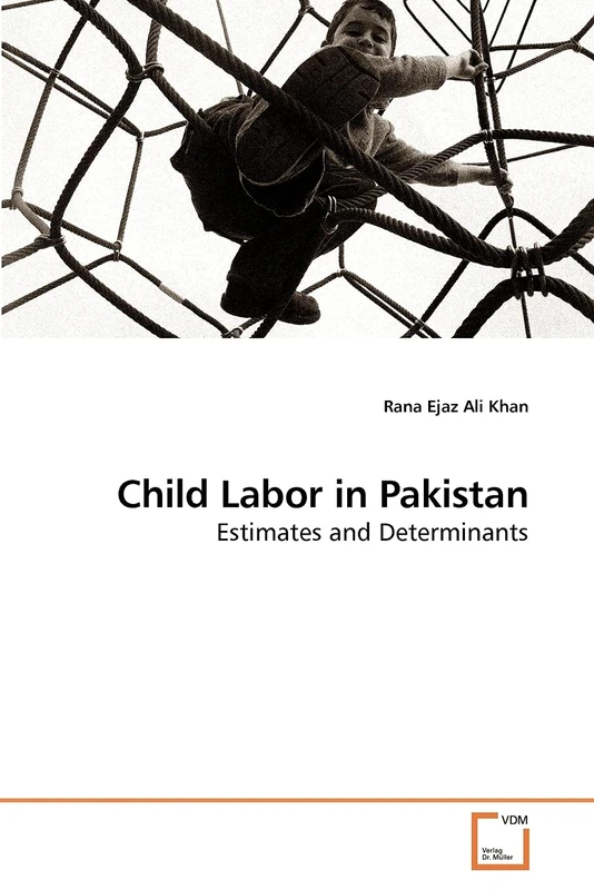 Child Labor in Pakistan: Estimates and Determinants