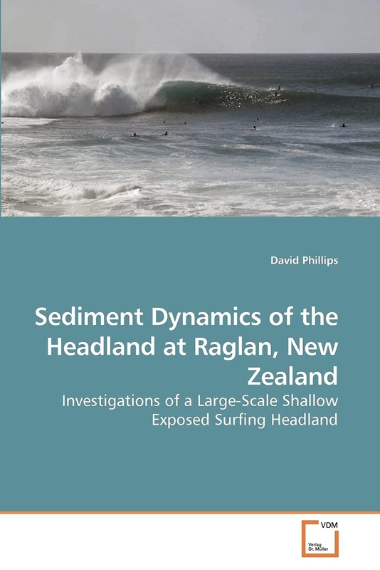 Sediment Dynamics of the Headland at Raglan, New Zealand: Investigations of a Large-Scale Shallow Exposed Surfing Headland