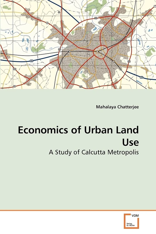 Economics of Urban Land Use: A Study of Calcutta Metropolis