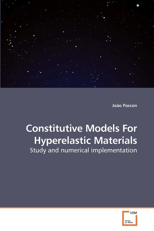 Constitutive Models For Hyperelastic Materials: Study and numerical implementation