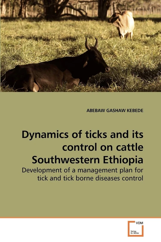 Dynamics of ticks and its control on cattle Southwestern Ethiopia: Development of a management plan for tick and tick borne diseases control - Image 1