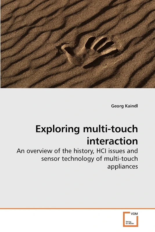Exploring multi-touch interaction: An overview of the history, HCI issues and sensor technology of multi-touch appliances