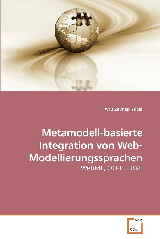Metamodell-basierte Integration von Web-Modellierungssprachen: WebML, OO-H, UWE