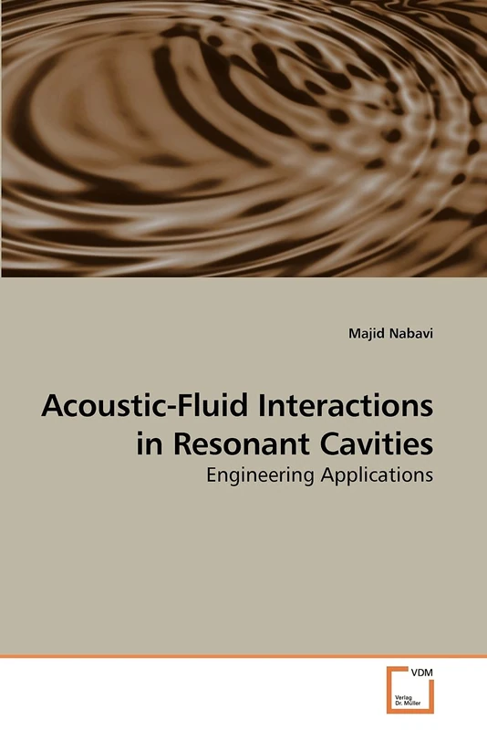 Acoustic-Fluid Interactions in Resonant Cavities: Engineering Applications