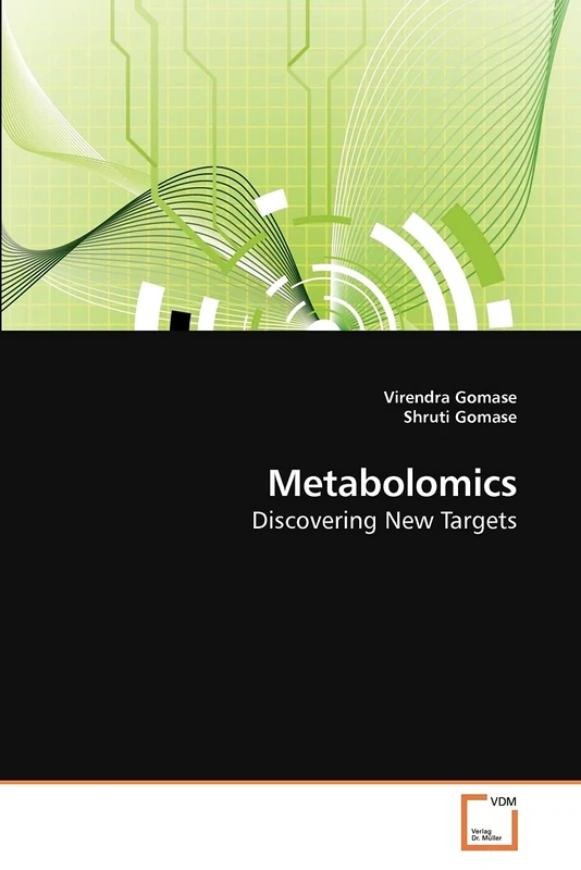 Metabolomics: Discovering New Targets