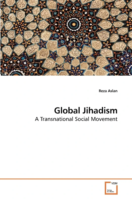 Global Jihadism: A Transnational Social Movement