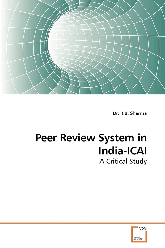 Peer Review System in India-ICAI: A Critical Study