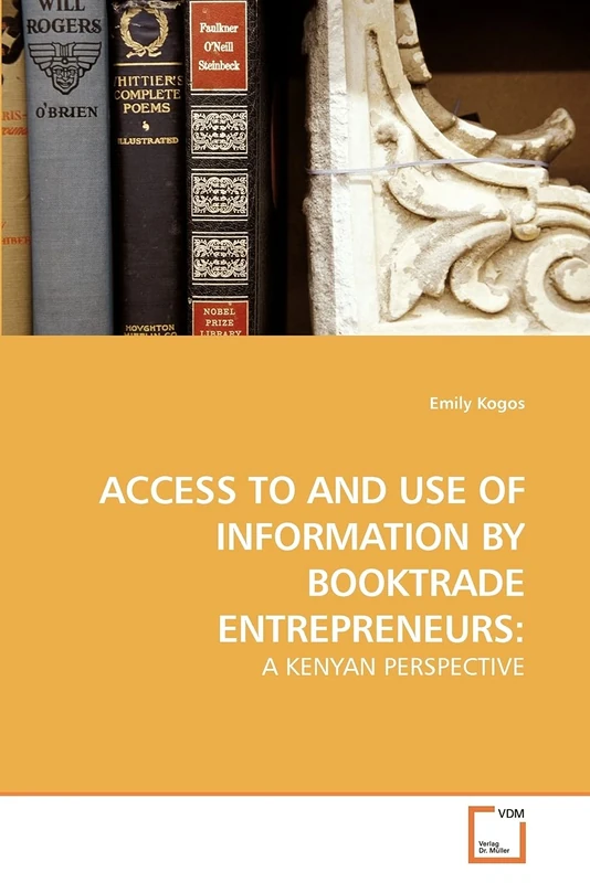 ACCESS TO AND USE OF INFORMATION BY BOOKTRADE ENTREPRENEURS:: A KENYAN PERSPECTIVE