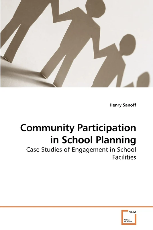 Community Participation in School Planning: Case Studies of Engagement in School Facilities