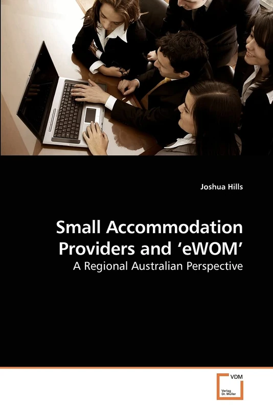 Small Accommodation Providers and ‘eWOM': A Regional Australian Perspective