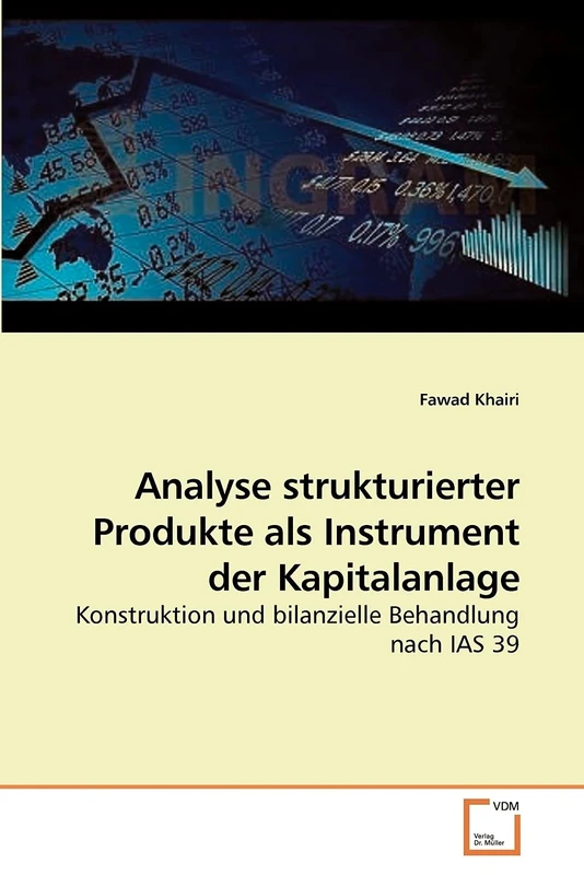 Analyse strukturierter Produkte als Instrument der Kapitalanlage: Konstruktion und bilanzielle Behandlung nach IAS 39 - Image 1