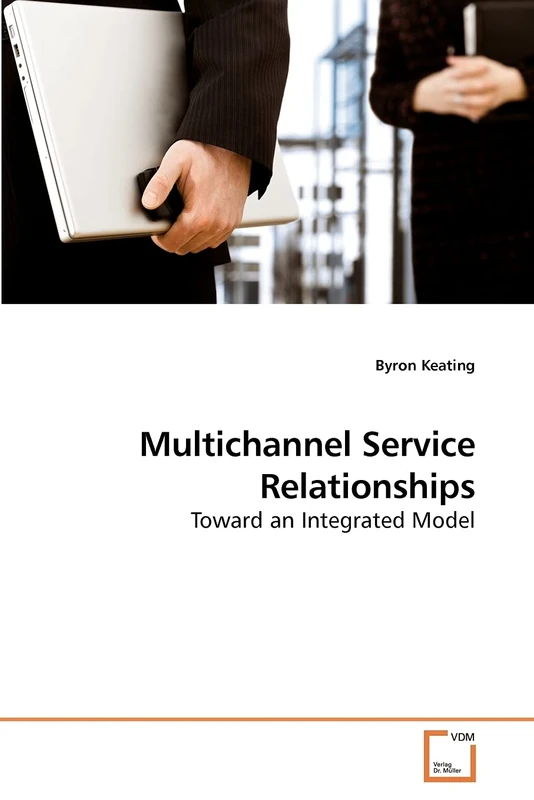 Multichannel Service Relationships: Toward an Integrated Model