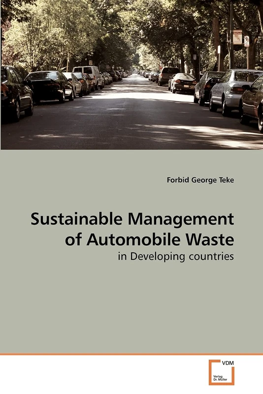 Sustainable Management of Automobile Waste: in Developing countries