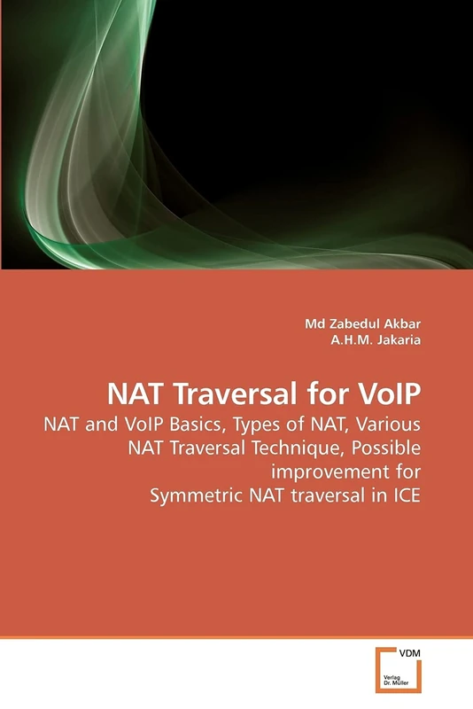 NAT Traversal for VoIP: NAT and VoIP Basics, Types of NAT, Various NAT Traversal Technique, Possible improvement for Symmetric NAT traversal in ICE
