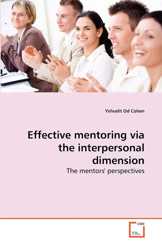 Effective mentoring via the interpersonal dimension: The mentors' perspectives