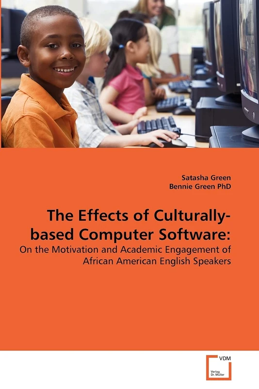 The Effects of Culturally-based Computer Software:: On the Motivation and Academic Engagement of African American English Speakers