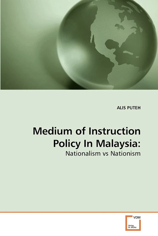 Medium of Instruction Policy In Malaysia:: Nationalism vs Nationism