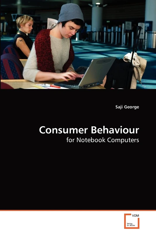 Consumer Behaviour: for Notebook Computers