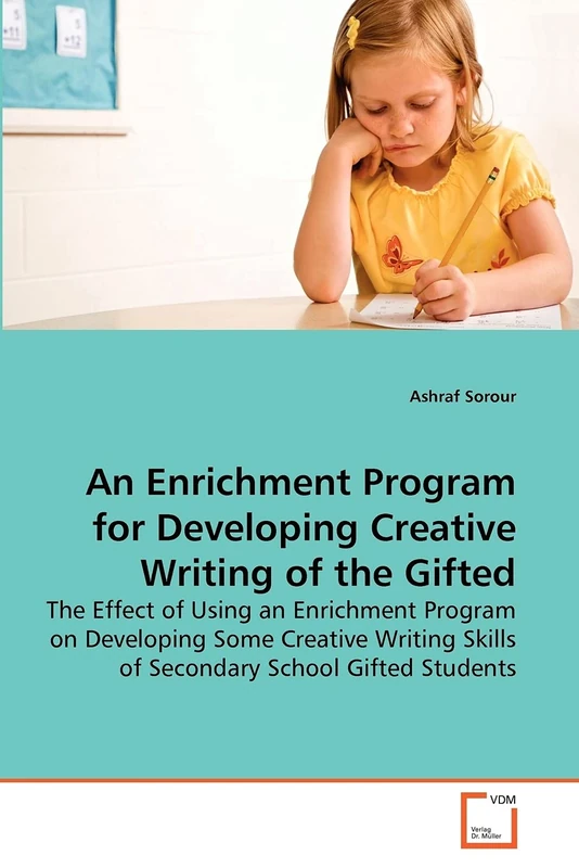 An Enrichment Program for Developing Creative Writing of the Gifted: The Effect of Using an Enrichment Program on Developing Some Creative Writing Skills of Secondary School Gifted Students