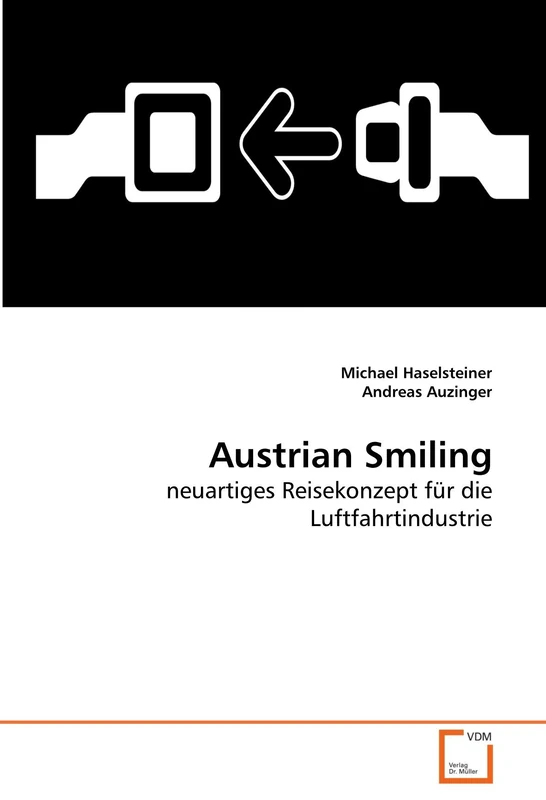 Austrian Smiling: neuartiges Reisekonzept für die Luftfahrtindustrie