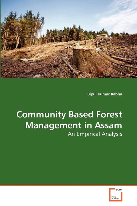 Community Based Forest Management in Assam: An Empirical Analysis