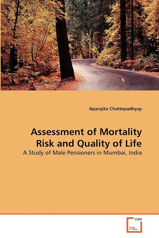 Assessment of Mortality Risk and Quality of Life: A Study of Male Pensioners in Mumbai, India