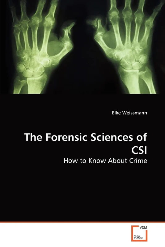 The Forensic Sciences of CSI: How to Know About Crime