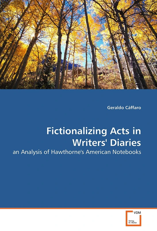 Fictionalizing Acts in Writers' Diaries: an Analysis of Hawthorne's American Notebooks - Image 1
