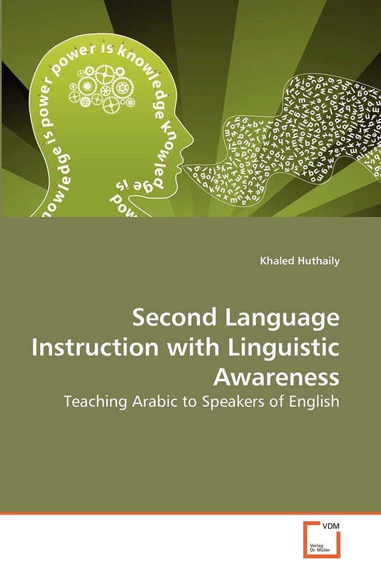 Second Language Instruction with Linguistic Awareness: Teaching Arabic to Speakers of English