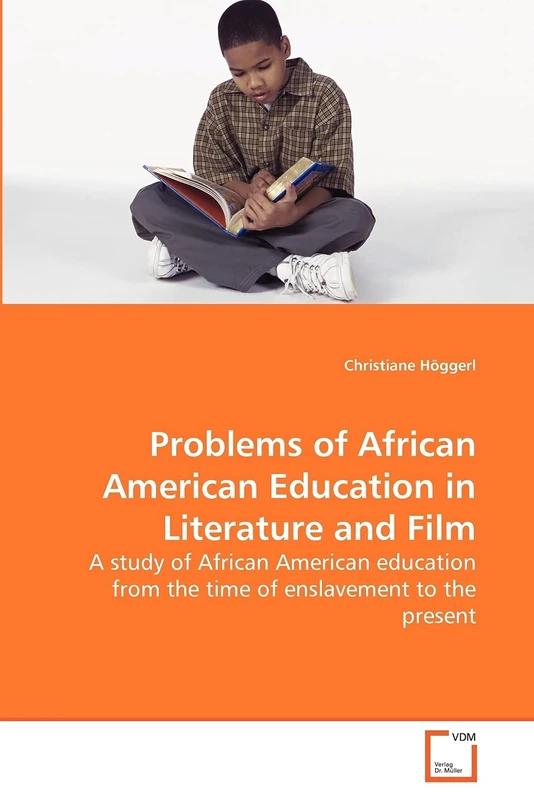 Problems of African American Education in Literature and Film: A study of African American education from the time of enslavement to the present - Image 1