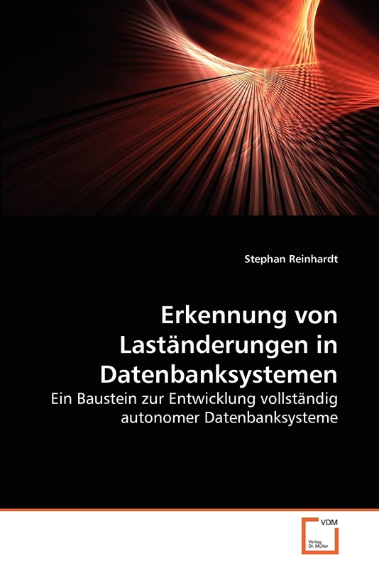 Erkennung von Laständerungen in Datenbanksystemen: Ein Baustein zur Entwicklung vollständig autonomer Datenbanksysteme