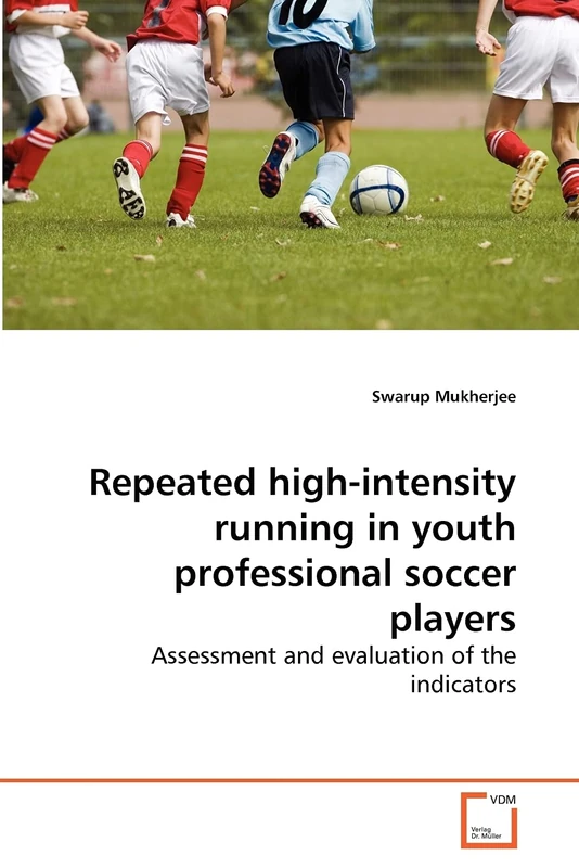 Repeated high-intensity running in youth professional soccer players: Assessment and evaluation of the indicators