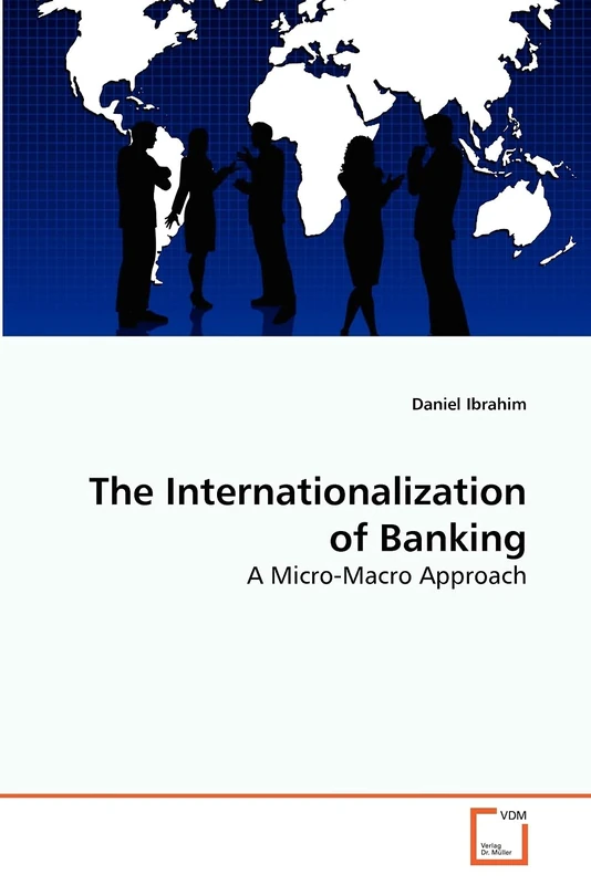 The Internationalization of Banking: A Micro-Macro Approach