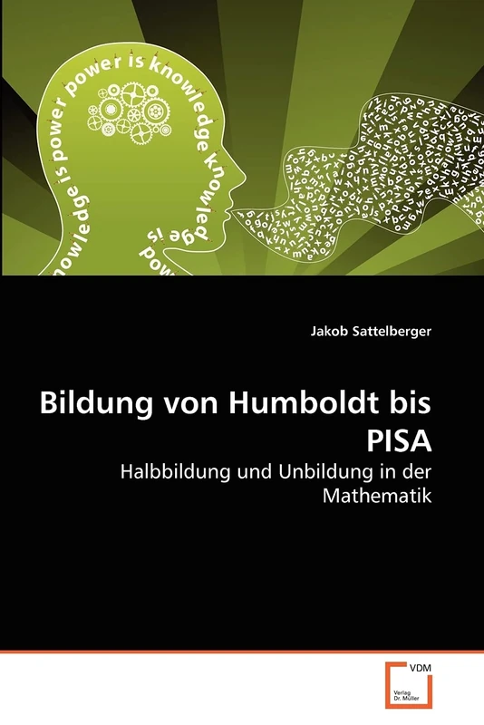 Bildung von Humboldt bis PISA: Halbbildung und Unbildung in der Mathematik - Image 1