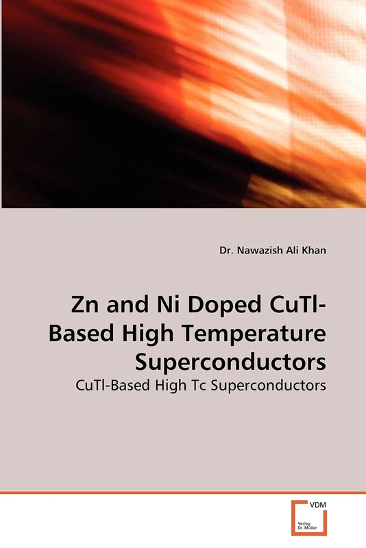 Zn and Ni Doped CuTl-Based High Temperature Superconductors: CuTl-Based High Tc Superconductors - Image 1
