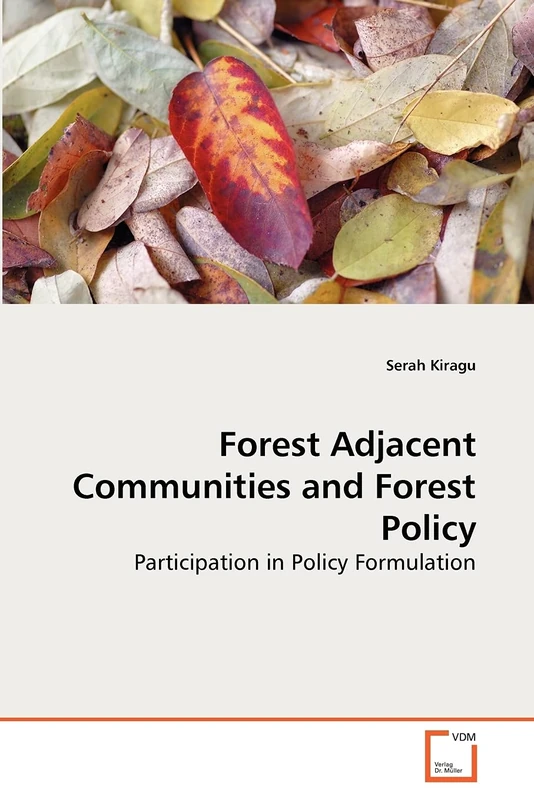 Forest Adjacent Communities and Forest Policy: Participation in Policy Formulation