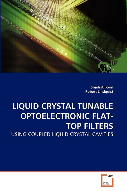 LIQUID CRYSTAL TUNABLE OPTOELECTRONIC FLAT-TOP FILTERS: USING COUPLED LIQUID CRYSTAL CAVITIES