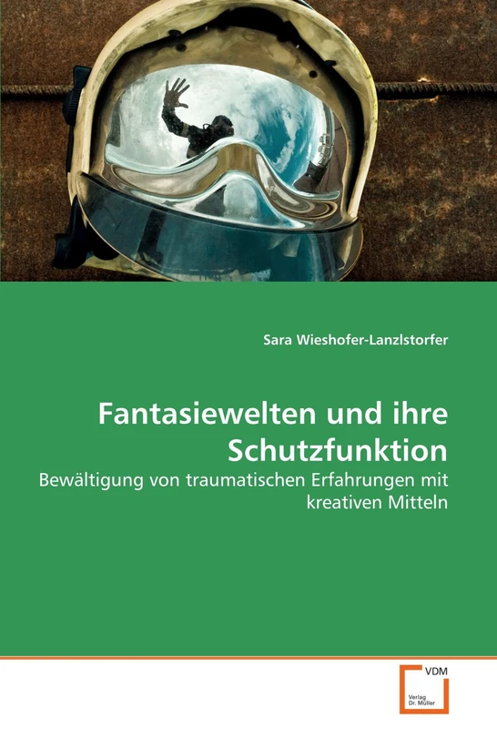 Fantasiewelten und ihre Schutzfunktion: Bewältigung von traumatischen Erfahrungen mit kreativen Mitteln