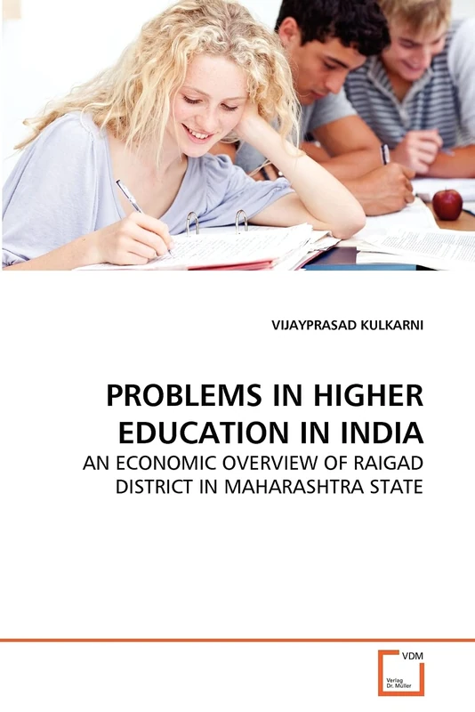 PROBLEMS IN HIGHER EDUCATION IN INDIA: AN ECONOMIC OVERVIEW OF RAIGAD DISTRICT IN MAHARASHTRA STATE - Image 1