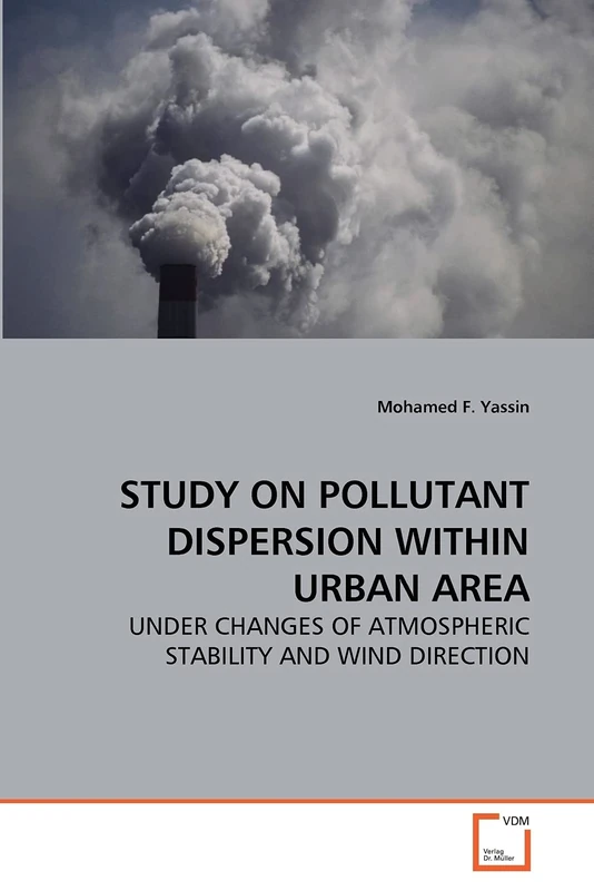 STUDY ON POLLUTANT DISPERSION WITHIN URBAN AREA: UNDER CHANGES OF ATMOSPHERIC STABILITY AND WIND DIRECTION