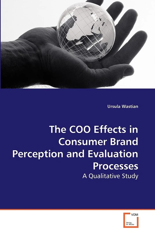 The COO Effects in Consumer Brand Perception and Evaluation Processes: A Qualitative Study