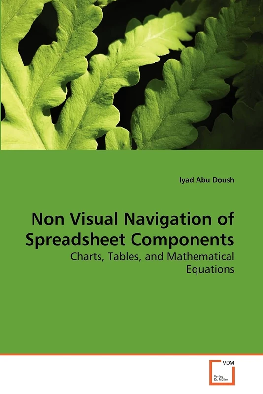 Non Visual Navigation of Spreadsheet Components: Charts, Tables, and Mathematical Equations